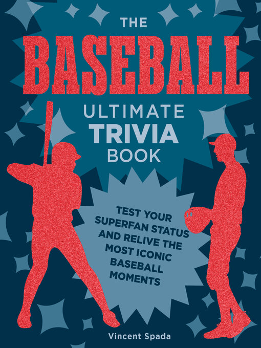 Title details for The Baseball Ultimate Trivia Book by Vincent Spada - Wait list